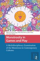 Monstrosity In Games And Play