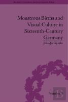 Monstrous Births And Visual Culture In Sixteenth-Century Germany
