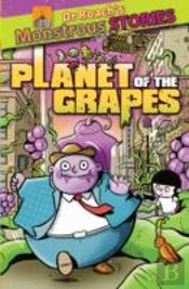 Monstrous Stories: Planet Of The Grapes