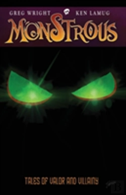 Bertrand.pt - Monstrous: Tales Of Valor And Villainy