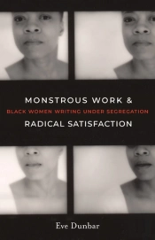 Monstrous Work And Radical Satisfaction