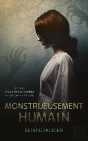 Monstrueusement Humain