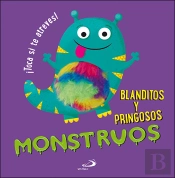 Monstruos Blanditos Y Pringosos