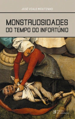 Bertrand.pt - Monstruosidades do Tempo do Infortúnio