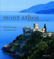 Mont Athos ; Sur Les Chemins De L'Infini