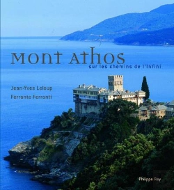 Bertrand.pt - Mont Athos ; Sur Les Chemins De L'Infini