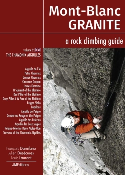 Bertrand.pt - Mont Blanc Granite A Rock Climbing Guide Vol 2 - The Chamonix Aiguilles