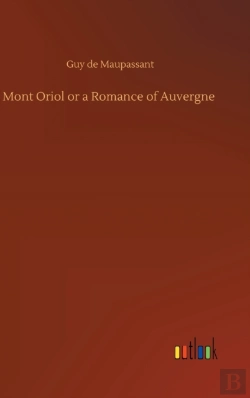 Bertrand.pt - Mont Oriol Or A Romance Of Auvergne