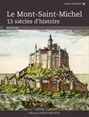 Mont-Saint-Michel 13 Siecles D'Histoire.