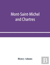 Mont-Saint-Michel And Chartres