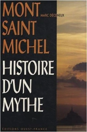 Mont Saint-Michel, Histoire D'Un Mythe