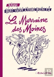 Mont-Vérité Chrono-Poche Tome 1 ; La Marraine Des Moines