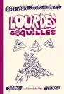 Mont-Vérité Chrono-Poche Tome 2 ; Lourdes Coquilles
