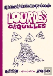 Mont-Vérité Chrono-Poche Tome 2 ; Lourdes Coquilles