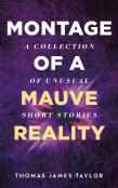 Montage Of A Mauve Reality