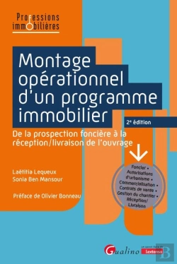 Bertrand.pt - Montage Opérationnel D'Un Programme Immobilier : De La Prospection Foncière À La Réception/Livraison De L'Ouvrage (2e Édition)