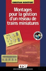 Montages Pour La Gestion D'Un Réseau De Trains Miniatures - Livre+Compléments En Ligne