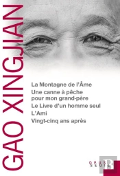 Montagne De L'Ame. Une Canne A Peche Pour Mon Grand-Pere. Le Livre D'Un Homme Seul. L'Ami. Vingt-Cin