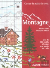 Montagne ; Plus De 400 Motifs À Broder Aux Points De Croix