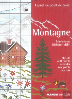 Bertrand.pt - Montagne ; Plus De 400 Motifs À Broder Aux Points De Croix
