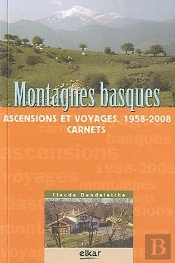 Montagnes Basques, Ascensions Et Voyages 1958-2008