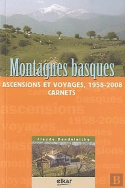 Bertrand.pt - Montagnes Basques, Ascensions Et Voyages 1958-2008