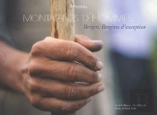 Montagnes D Hommes : Bergers, Bergeres D Exception