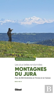 Montagnes Du Jura, Les Plus Belles Randonnées (2e Édition)