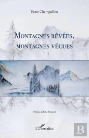 Montagnes Rêvées, Montagnes Vécues