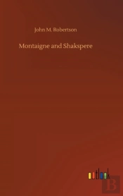Montaigne And Shakspere