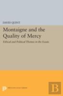 Montaigne And The Quality Of Mercy