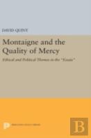Montaigne And The Quality Of Mercy