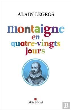 Bertrand.pt - Montaigne En Quatre-Vingts Jours