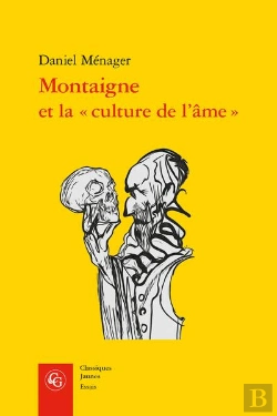 Bertrand.pt - Montaigne Et La  Culture De L'Ame
