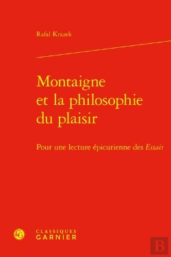 Bertrand.pt - Montaigne Et La Philosophie Du Plaisir : Pour Une Lecture Épicurienne Des Essais