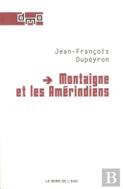 Montaigne Et Les Amérindiens
