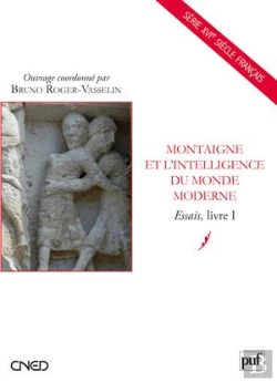 Bertrand.pt - Montaigne Et L'Intelligence Du Monde Moderne ; Essais Tome 1