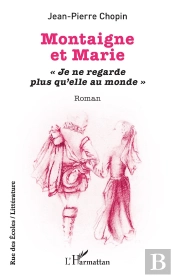 Montaigne Et Marie : « Je Ne Regarde Plus Qu'Elle Au Monde »
