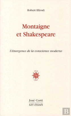 Bertrand.pt - Montaigne Et Shakespeare ; L'Émergence De La Conscience Moderne