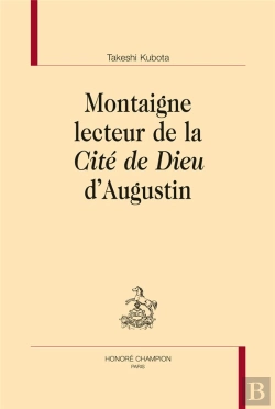 Bertrand.pt - Montaigne Lecteur De La Cité De Dieu D'Augustin