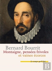 Montaigne Pensées Frivoles Et Vaines Écorces