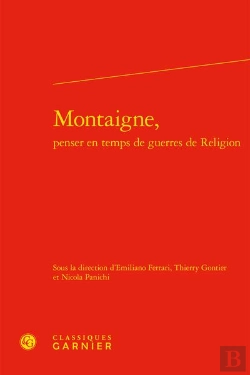 Bertrand.pt - Montaigne, Penser En Temps De Guerres De Religion