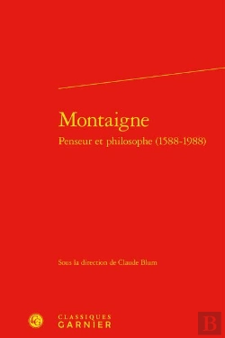 Bertrand.pt - Montaigne, Penseur Et Philosophe (1588-1988)