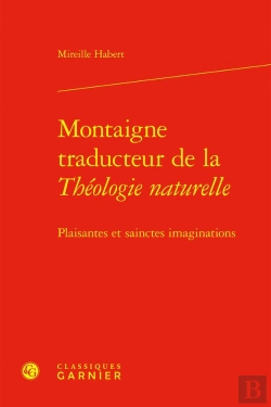 Bertrand.pt - Montaigne Traducteur De La Théologie Naturelle : Plaisantes Et Sainctes Imaginations