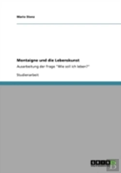 Bertrand.pt - Montaigne Und Die Lebenskunst