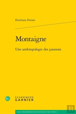 Bertrand.pt - Montaigne : Une Anthropologie Des Passions