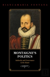 Montaigne'S Politics