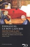 MONTAILLOU, Cátaros e Católicos numa Aldeia Occitana 1294-1324
