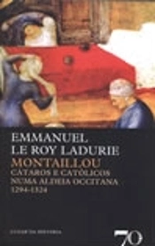 MONTAILLOU, Cátaros e Católicos numa Aldeia Occitana 1294-1324