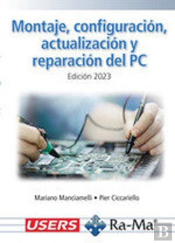 Bertrand.pt - Montaje Configuracion Actualizacion Y Reparacion Del Pc. E